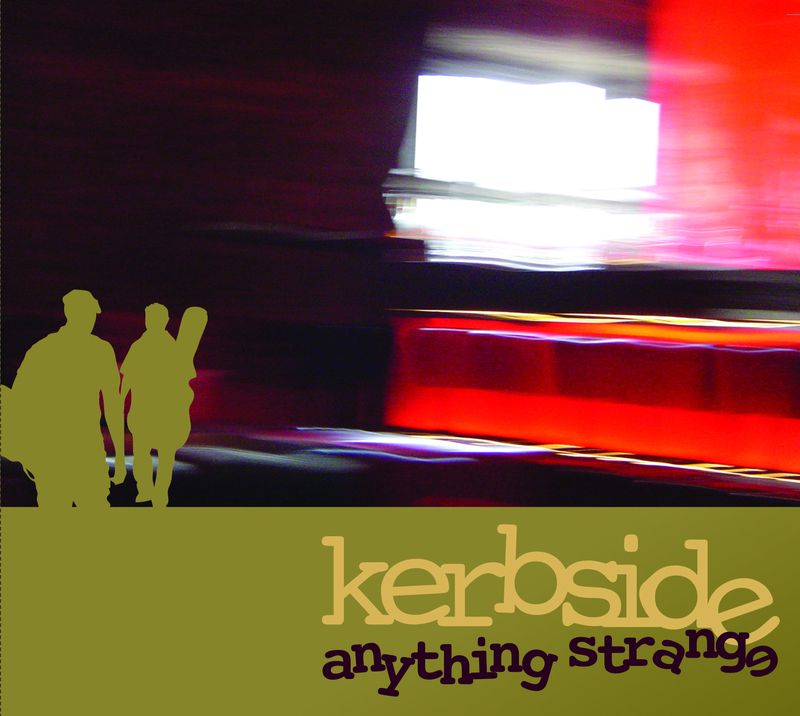 Cover art for Anything Strange, Album from Kerbside